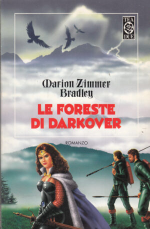 Le foreste di Darkover. La Saga di Darkover di Marion Zimmer Bradley ed. TEA