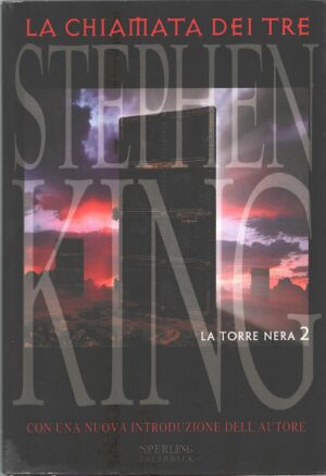 La Chiamata dei Tre. La Torre Nera vol. 2 di Stephen King ed. ‎ Sperling & Kupfer