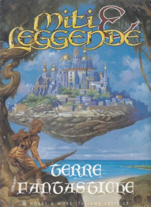 Terre fantastiche – Miti e Leggende di AA. VV. ed. Hobby & Work
