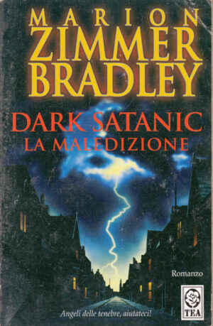 Dark Satanic. La Maledizione di Marion Zimmer Bradely ed. TEA