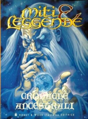 Cronache ancestrali di AA. VV. - Collana Miti e Leggende ed. Hobby & Work