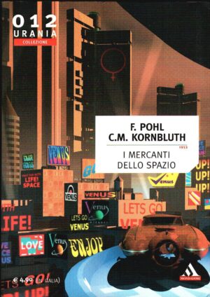 I mercanti dello Spazio (1953) di Pohl e Kornbluth - Urania n. 012 (Collezione) ed. Mondadori