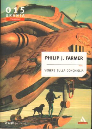 Venere sulla Conchiglia di Philip J. Farmer - Urania Collezione n. 015 ed. Mondadori