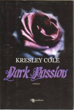 Dark Passion di Kresley Cole ed. Leggereditore