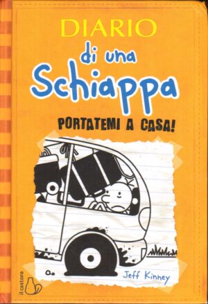 Diario di una Schiappa. Portatemi a casa! di Jeff Kinney ed Il Castoro