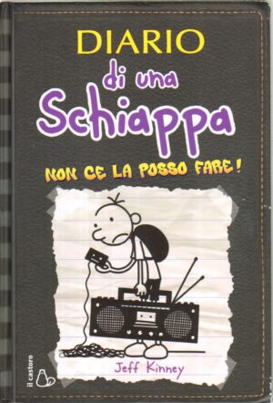 Diario di una Schiappa. Non ce la posso fare! di Jeff Kinney ed. Il Castoro