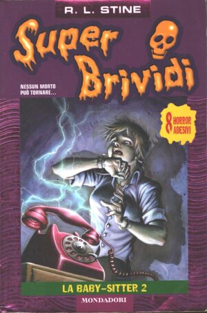 Super Brividi n. 9: La baby-sitter 2 di R. L. Stine ed. Mondadori - Senza Adesivi