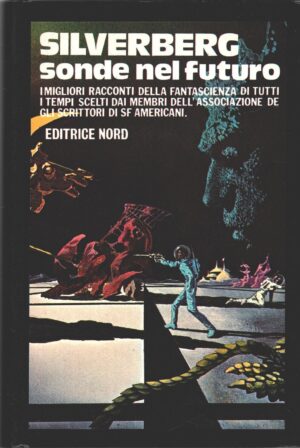 Silverberg Sonde nel futuro di AA.VV. ed Nord (1978)
