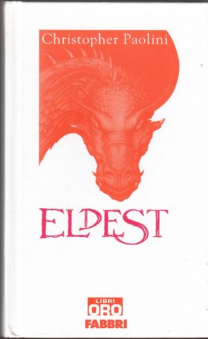 ELDEST. L'eredita' vol. 2 di Christopher Paolini - Libri Oro ed. Fabbri