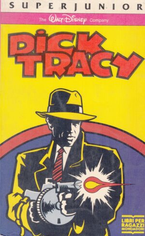 DICK TRACY di Walt Disney - Collana Super Junior ed. Mondadori