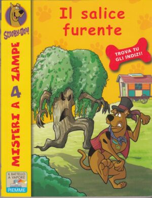 Scooby-Doo n. 46: IL SALICE FURENTE ed. Piemme
