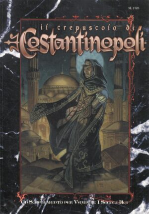 Il Crepuscolo di Costantinopoli. Supplemento per Vampiri I Secoli Bui ed. Stratelibri