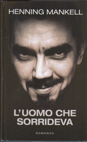 L'UOMO CHE SORRIDEVA di Henning Mankell ed. Mondolibri