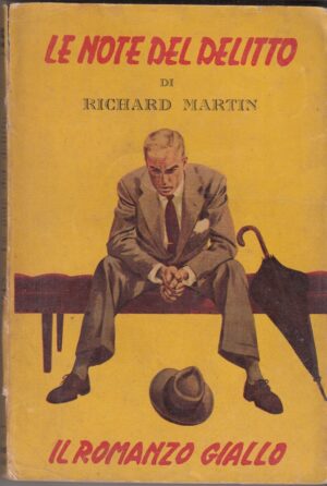 LE NOTE DEL DELITTO di Richard Martin - Il Romanzo Giallo n. 5 ed. Brighetti