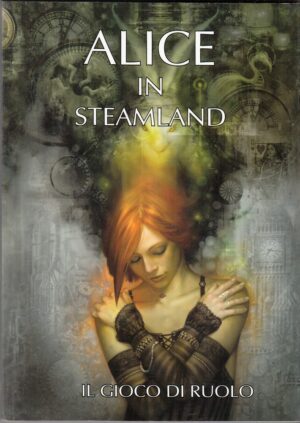ALICE IN STEAMLAND. Il Gioco di Ruolo di F. Dimitri e L. Volpino ed. Wild Boar