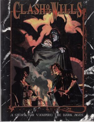 Clash of Wills. A Story for Vampire: The Dark Ages. In Inglese ed. White Wolf