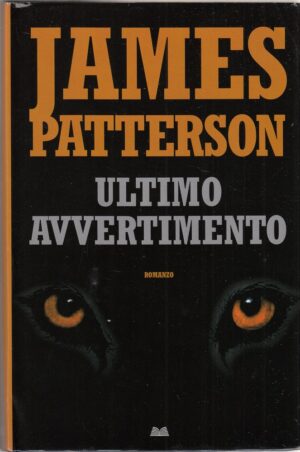 ULTIMO AVVERTIMENTO di James Patterson ed. Mondolibri