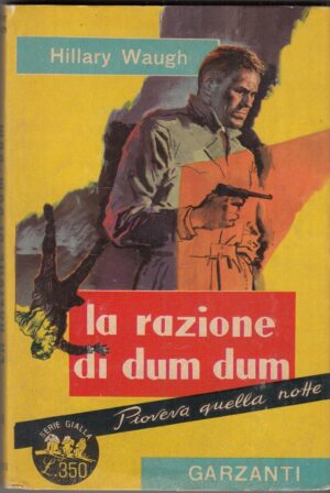 LA RAZIONE DI DUM DUM di Hillary Waugh - Serie Gialla n. 215 ed. Garzanti