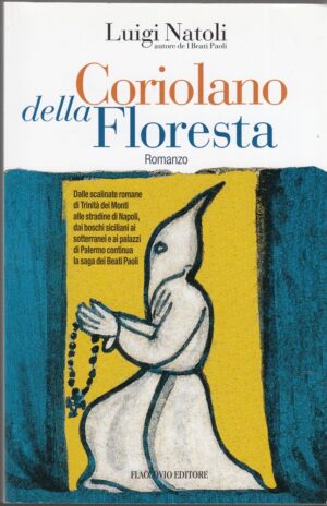 CORIOLANO DELLA FLORESTA di Luigi Natoli ed. Flaccovio