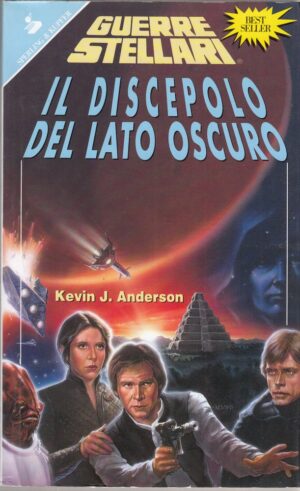 Il discepolo del lato oscuro (Guerre Stellari) di Anderson, Kevin J. ed. Sperling & Kupfer (Star Wars)