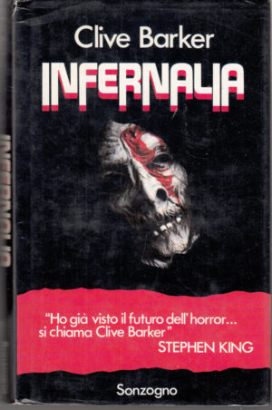 INFERNALIA di Clive Barker 1° ed. 1988 Sonzogno
