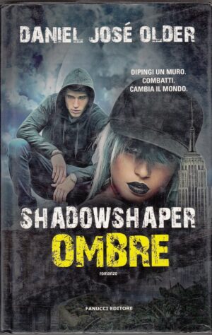 SHADOWSHAPER OMBRE di Daniel Jose' Older ed. Fanucci