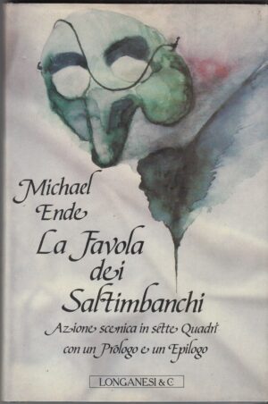 LA FAVOLA DEI SALTIMBANCHI di Michael Ende ed. Longanesi
