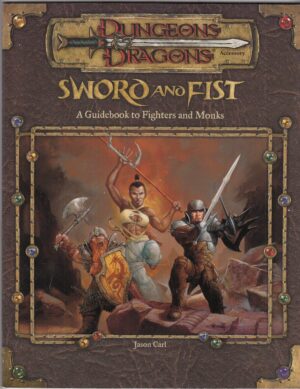Dungeons & Dragons. Sword and Fist. Guidebook to Fighters and Monks. In Inglese