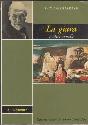 LA GIARA E ALTRE NOVELLE di Luigi Pirandello ed. Bruno Mondadori