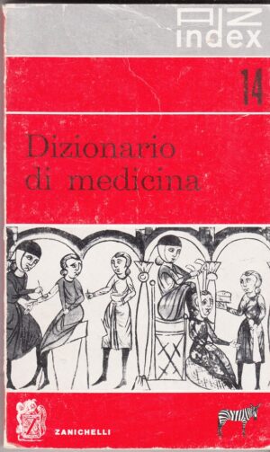 DIZIONARIO DI MEDICINA AZ Index ed. 1966 Zanichelli