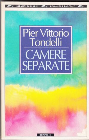 CAMERE SEPARATE di Pier Vittorio Tondelli ed. Bompiani