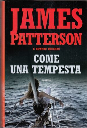 COME UNA TEMPESTA di J. Patterson e H. Roughan ed. Mondolibri