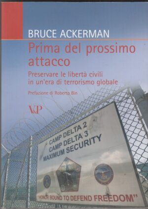 PRIMA DEL PROSSIMO ATTACCO di Bruce Ackerman ed. Vita e Pensiero