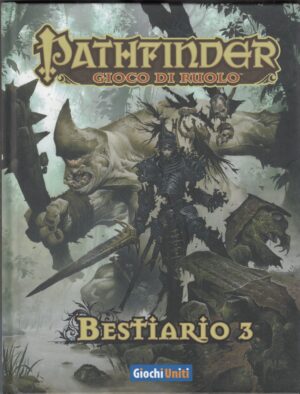 Pathfinder. Bestiario 3. Gioco di Ruolo ed. Giochi Uniti