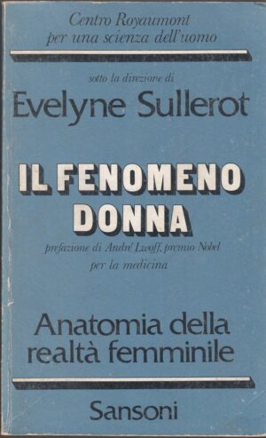 IL FENOMENO DONNA di Evelyne Sullerot ed. Sansoni