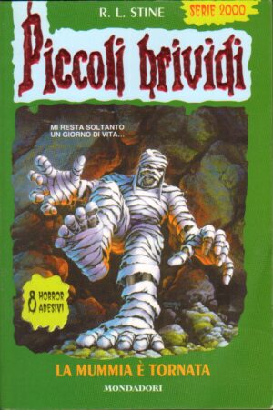 Piccoli Brividi n. 78. La Mummia e' Tornata di R. L. Stine ed. Mondadori