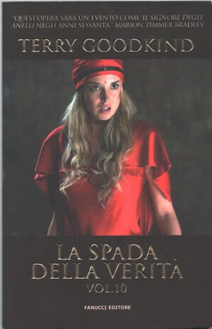 La spada della verità (vol. 10) di Terry Goodkind ed. Fanucci