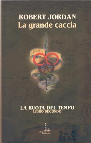 La grande caccia - La ruota del tempo (vol. 2) di Jordan, Robert ed. Fanucci