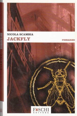 JACKFLY di Nicola Scambia ed. Foschi