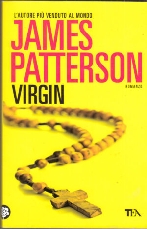 VIRGIN di James Patterson ed. TEA