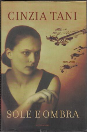 SOLE E OMBRA di Cinzia Tani ed. Mondadori