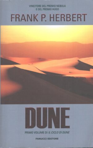 Dune - Il Ciclo di Dune (vol. 1) di Frank P. Herbert ed Fanucci (Prima edizione 2012)