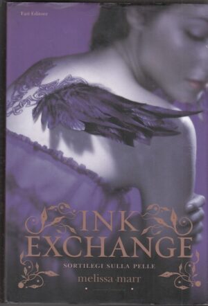 INK EXCHANGE SORTILEGI SULLA PELLE di Melissa Marr ed. Fazi
