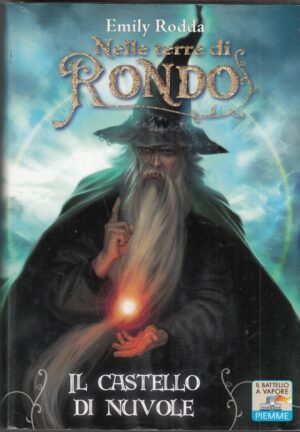 Il castello di nuvole. Nelle terre di Rondo di Emily Rodda ed. Piemme