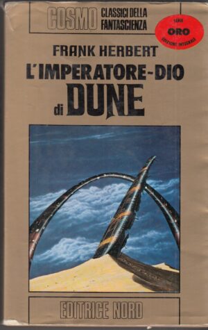 L'IMPERATORE-DIO DI DUNE. Il Ciclo di Dune vol. 4 di Herbert – Cosmo Oro n. 53 ed. Nord