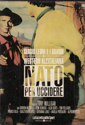 NATO PER UCCIDERE Sergio Leone Grandi Western 14 – DVD Editoriale