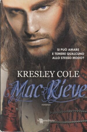 MACRIEVE. Gli Immortali di Kresley Cole ed. Leggereditore