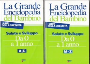LA GRANDE ENCICLOPEDIA DEL BAMBINO. Da 0 a 1 Anno. A-L  M-Z ed Sfera