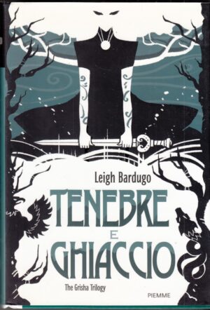 TENEBRE E GHIACCIO. The Grisha Trilogy di Leigh Bardugo ed. Piemme
