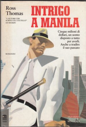 INTRIGO A MANILA di Ross Thomas 1° ed. Interno Giallo Mondadori